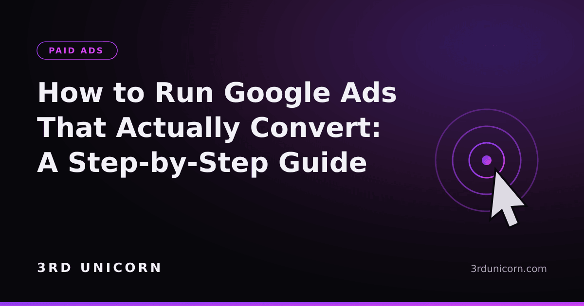 Branded graphic: how to run Google Ads that actually convert