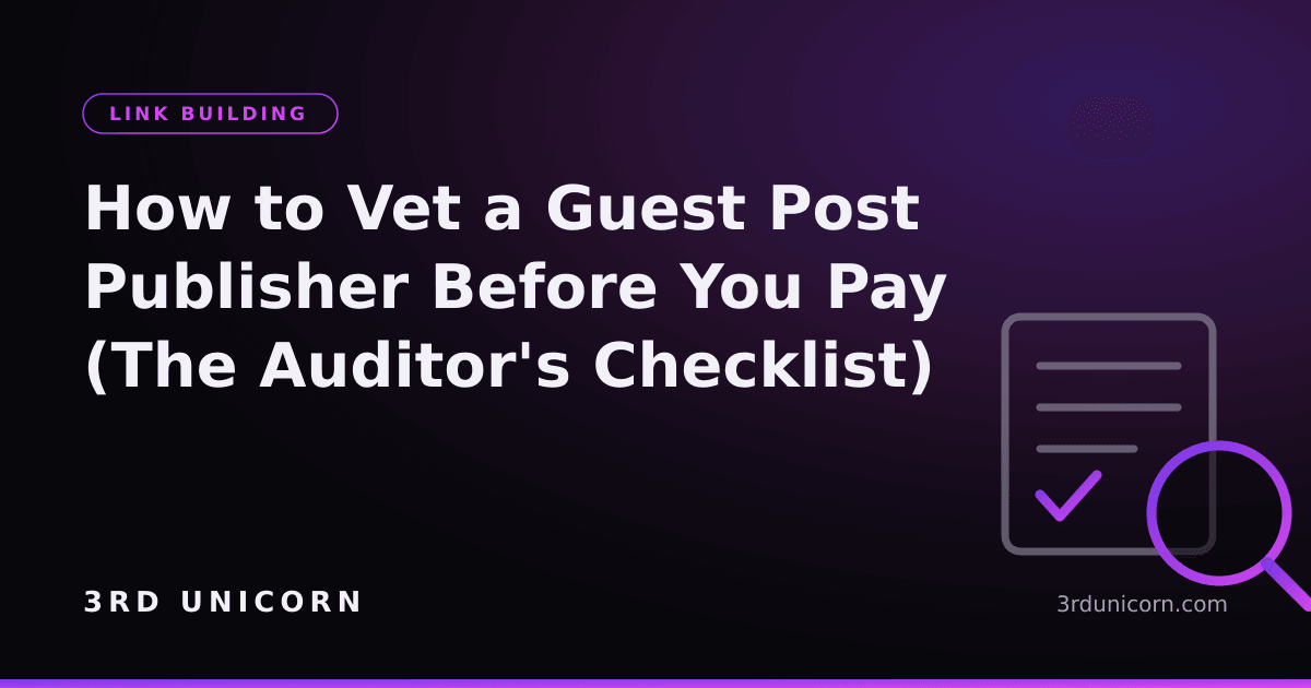 Branded graphic: how to vet a guest post publisher before you pay — the auditor's checklist