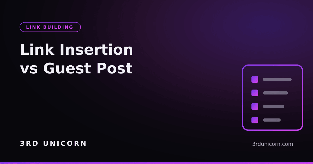 Branded graphic: link insertion vs guest post — when a niche edit is worth paying for